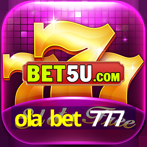 ola bet 777